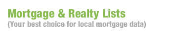 Mortgage & Realty Lists (Your best choice for local mortgage data)