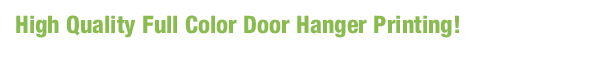 High Quality Full Color Door Hanger Printing!