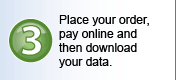 Place your order, pay online and then download your data.